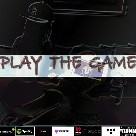 PLAY THE GAME | Boomplay Music