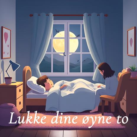 Lukke dine øyne to | Boomplay Music