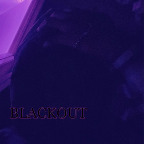 Blackout! | Boomplay Music