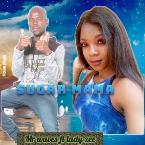 Sugar Mama ft. lady zee | Boomplay Music