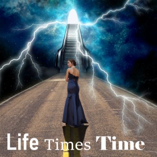 Life Times Time