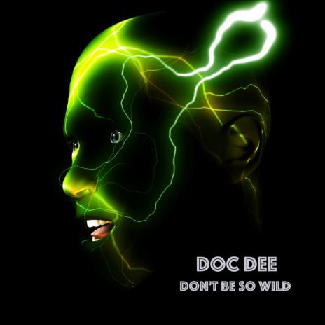 Don't Be so Wild | Boomplay Music