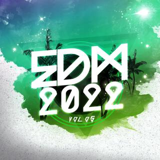 Electronic Dance Music of 2022, Vol. 5