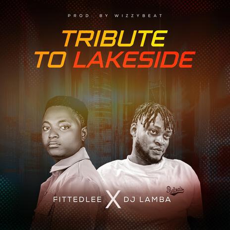 Tribute To Lakeside ft. Dj Lamba | Boomplay Music