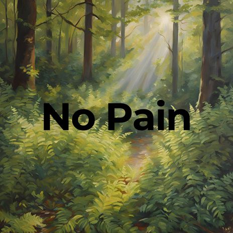 No Pain | Boomplay Music