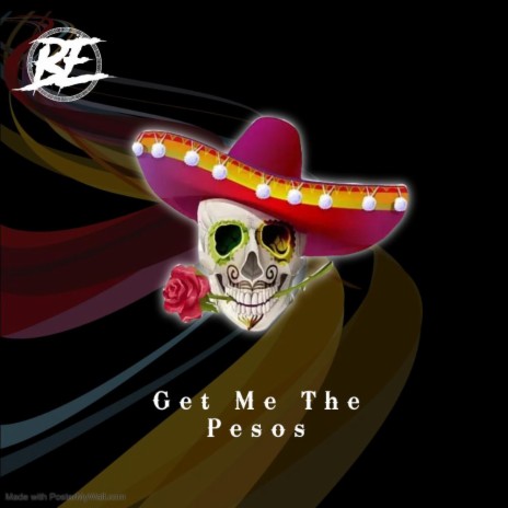 Get Me The Pesos | Boomplay Music