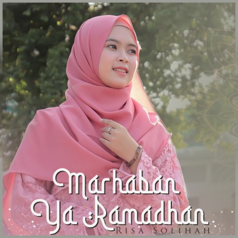 Marhaban Ya Ramadhan | Boomplay Music