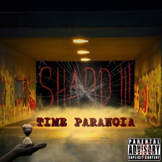 SHARD III: TIME PARANOIA