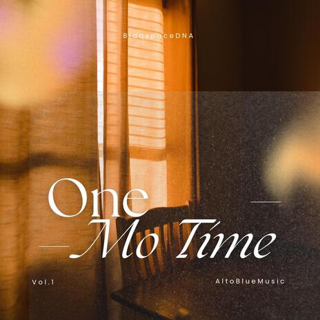 One Mo Time (lover's mix) | Boomplay Music