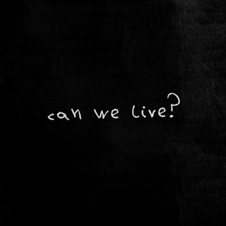 CAN WE LIVE? ft. B.O.A Mook | Boomplay Music