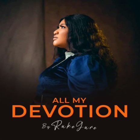 All My Devotion | Boomplay Music
