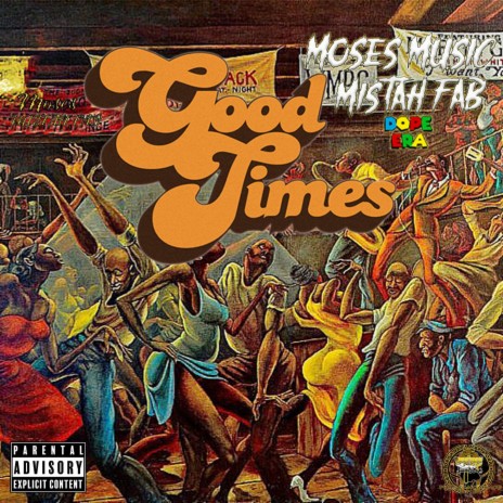 Good Times ft. Mistah F.A.B. | Boomplay Music