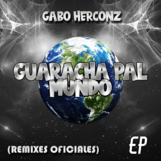 Guaracha Pal Mundo ((Remixes Oficiales))