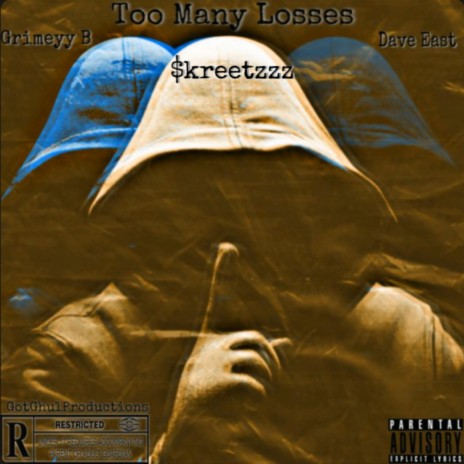 Too Many Losses ft. Dave East & $kreetzzz | Boomplay Music