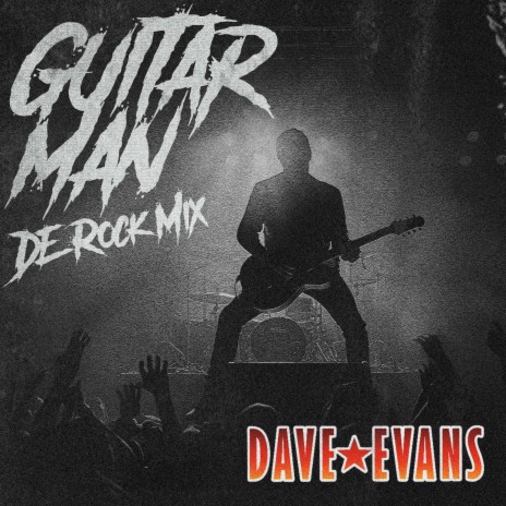 Guitar Man (DE Rock Mix) | Boomplay Music