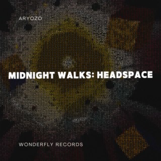 Midnight walks: Headspace