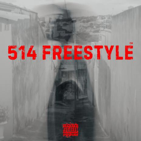 514 FREESTYLE | Boomplay Music