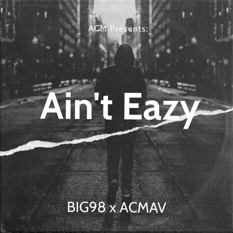 Ain't Easy ft. Av | Boomplay Music