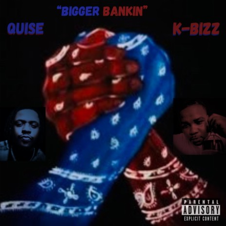 Bigger Bankin ft. K BIZZ