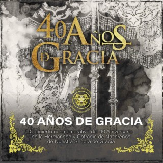 40 AÑOS DE GRACIA