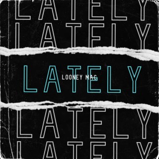 LATELY (Radio Edit)