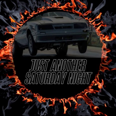 Just Another Saturday Night | Boomplay Music