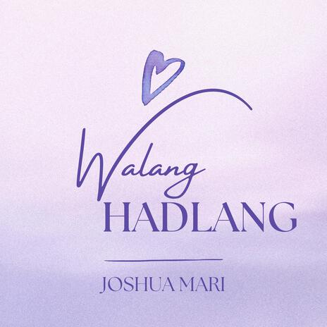 Walang Hadlang | Boomplay Music