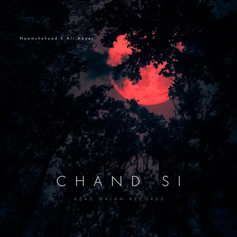 Chand Si ft. Ali Abeer | Boomplay Music