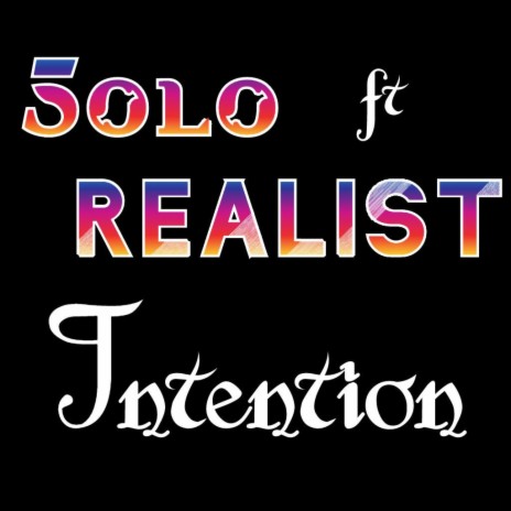 Intention ft. Realist