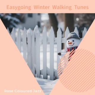 Easygoing Winter Walking Tunes