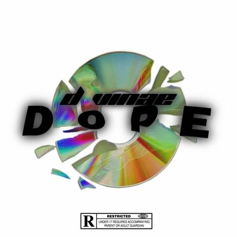 D O P E ft. D vinae | Boomplay Music