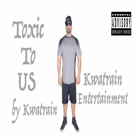 Toxic to Us | Boomplay Music