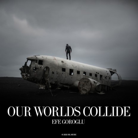 Our Worlds Collide (Original Mix)