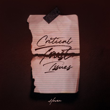 Critical Trust Issues | Boomplay Music