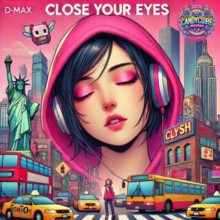 Close Your Eyes