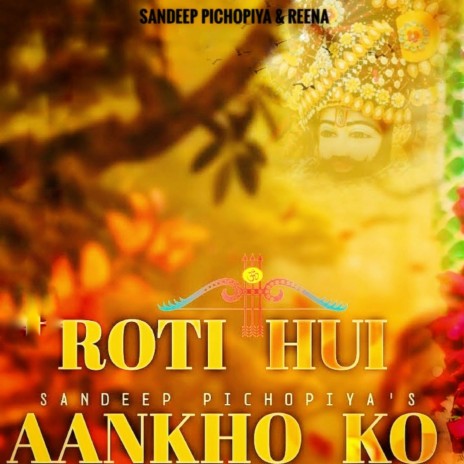 Roti Hui Aankho Ko | Boomplay Music