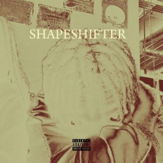 Shapeshifter lyrics | Boomplay Music