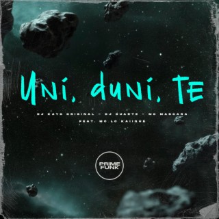 Uni, Duni, Te