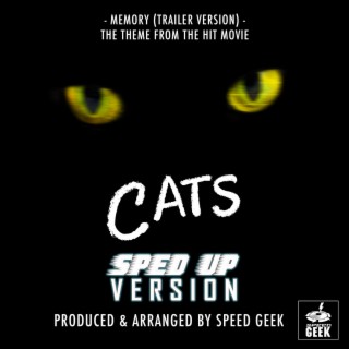 Memory (Trailer Version) [From Cats] (Sped-Up Version)