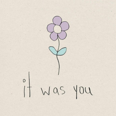 It was you | Boomplay Music