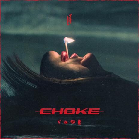 Choke | Boomplay Music