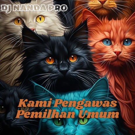 Kami Pengawas Pemilhan Umum | Boomplay Music