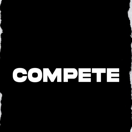 Compete ft. Big yasa 🅴 | Boomplay Music