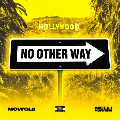 No Other Way ft. Melli Montana | Boomplay Music