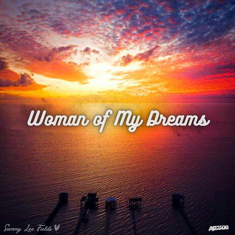 Woman of My Dreams ft. Mesqo | Boomplay Music