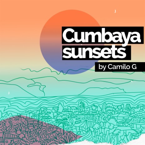 Cumbaya Sunsets | Boomplay Music