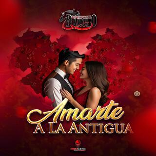 Amarte a la Antigua