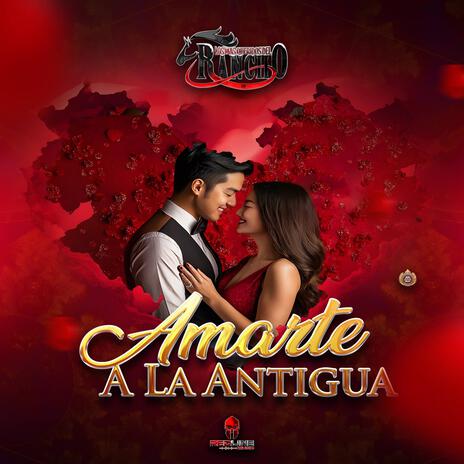 Amarte a la Antigua | Boomplay Music