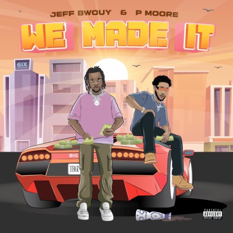 We Made It ft. P Moore | Boomplay Music