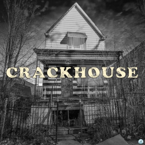 Crackhouse | Boomplay Music